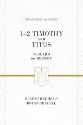 Hughes / Chapell |  1-2 Timothy and Titus (ESV Edition) | eBook | Sack Fachmedien