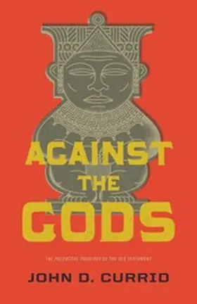 Currid |  Against the Gods | eBook | Sack Fachmedien