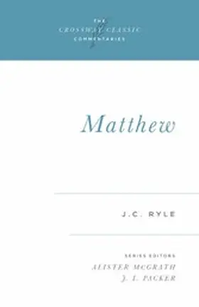 Ryle / McGrath |  Matthew (Expository Thoughts on the Gospels) | eBook | Sack Fachmedien