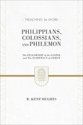 Hughes |  Philippians, Colossians, and Philemon (2 volumes in 1 / ESV Edition) | eBook | Sack Fachmedien