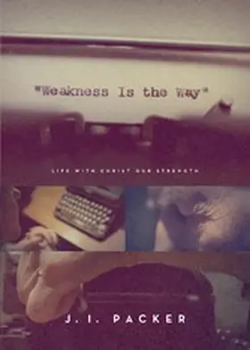Packer |  Weakness Is the Way | eBook | Sack Fachmedien