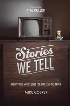 Cosper / Keller / Hansen |  The Stories We Tell | eBook | Sack Fachmedien