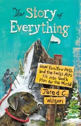 Wilson |  The Story of Everything | eBook | Sack Fachmedien