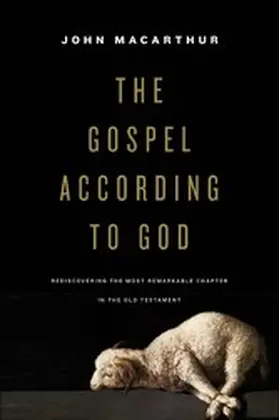 MacArthur |  The Gospel according to God | eBook | Sack Fachmedien