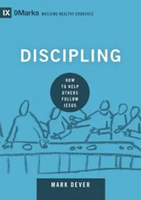 Dever |  Discipling | eBook | Sack Fachmedien