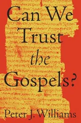 Williams |  Can We Trust the Gospels? | eBook | Sack Fachmedien
