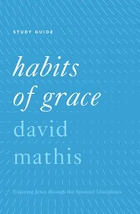 Mathis |  "Habits of Grace" | eBook | Sack Fachmedien