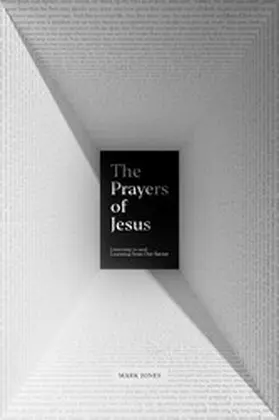 Jones |  The Prayers of Jesus | eBook | Sack Fachmedien