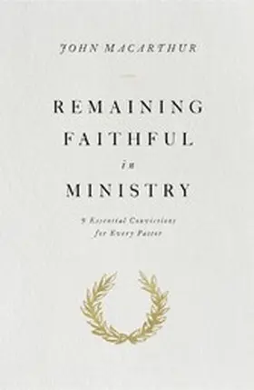 MacArthur |  Remaining Faithful in Ministry | eBook | Sack Fachmedien