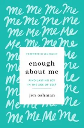 Oshman |  Enough about Me | eBook | Sack Fachmedien