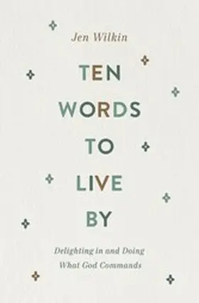 Wilkin |  Ten Words to Live By | eBook | Sack Fachmedien