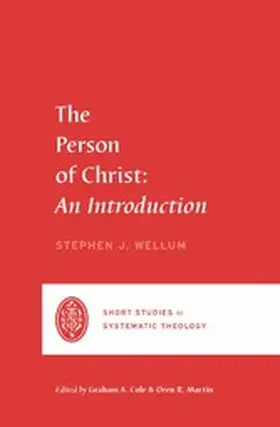 Wellum |  The Person of Christ | eBook | Sack Fachmedien
