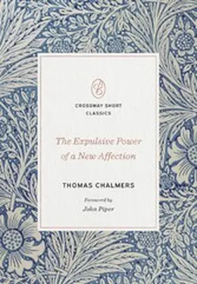 Chalmers |  The Expulsive Power of a New Affection | eBook | Sack Fachmedien