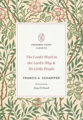 Schaeffer |  The Lord's Work in the Lord's Way and No Little People | eBook | Sack Fachmedien