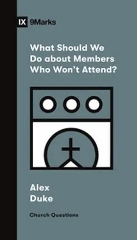 Duke |  What Should We Do about Members Who Won't Attend? | eBook | Sack Fachmedien