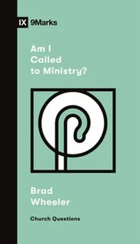 Wheeler |  Am I Called to Ministry? | eBook | Sack Fachmedien