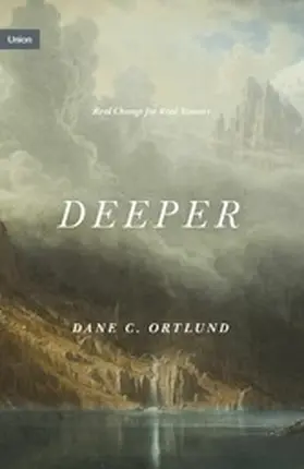 Ortlund |  Deeper | eBook | Sack Fachmedien