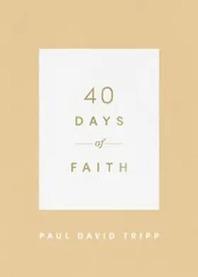 Tripp |  40 Days of Faith | eBook | Sack Fachmedien