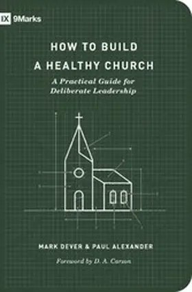 Dever / Alexander |  How to Build a Healthy Church (Second Edition) | eBook | Sack Fachmedien