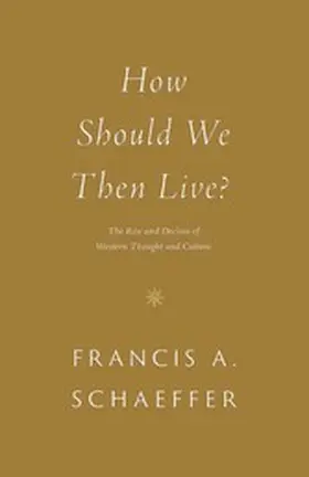 Schaeffer |  How Should We Then Live? | eBook | Sack Fachmedien