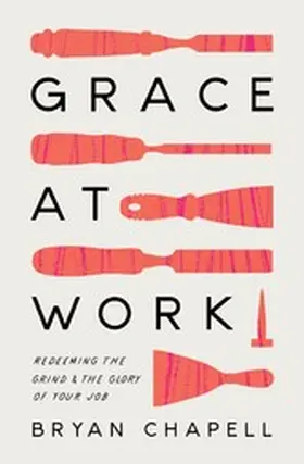 Chapell |  Grace at Work | eBook | Sack Fachmedien