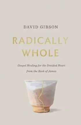 Gibson |  Radically Whole | eBook | Sack Fachmedien