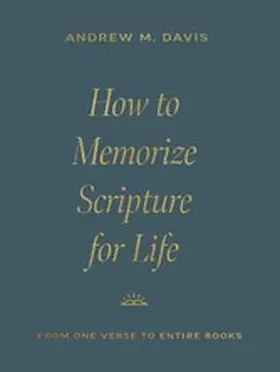 Davis |  How to Memorize Scripture for Life | eBook | Sack Fachmedien