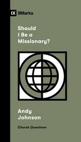 Johnson |  Should I Be a Missionary? | eBook | Sack Fachmedien