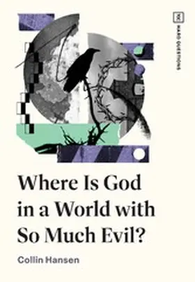 Hansen |  Where Is God in a World with So Much Evil? | eBook | Sack Fachmedien