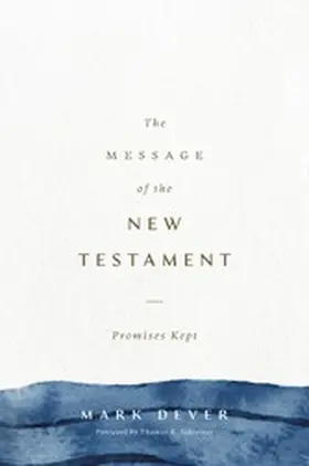 Dever |  The Message of the New Testament | eBook | Sack Fachmedien