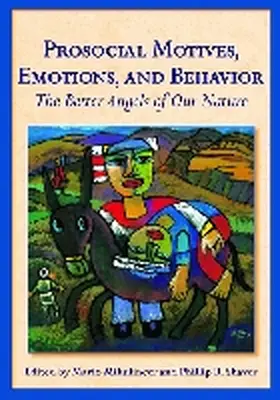 Mikulincer / Shaver |  Prosocial Motives, Emotions, and Behavior | Buch |  Sack Fachmedien