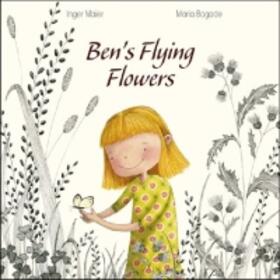 Maier |  Ben's Flying Flowers | Buch |  Sack Fachmedien