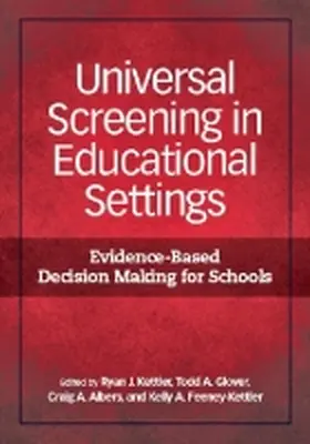 Kettler / Glover / Albers |  Universal Screening in Educational Settings | Buch |  Sack Fachmedien