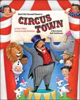 Sileo |  Don't Put Yourself Down in Circus Town: A Story about Self-Confidence | Buch |  Sack Fachmedien