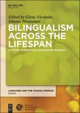 Nicoladis / Montanari |  Bilingualism Across the Lifespan | Buch |  Sack Fachmedien