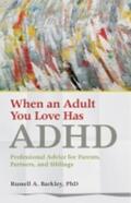 Barkley |  When an Adult You Love Has ADHD | Buch |  Sack Fachmedien