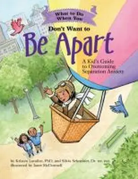 Lavallee / Schneider |  What to Do When You Don't Want to Be Apart | Buch |  Sack Fachmedien