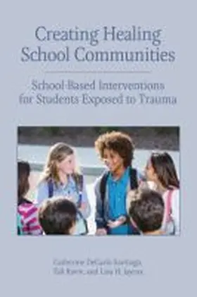  Creating Healing School Communities | Buch |  Sack Fachmedien