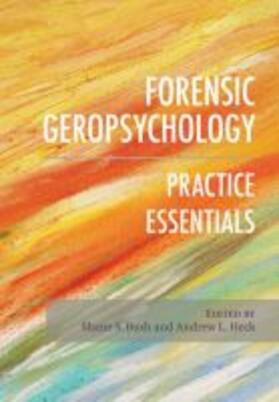 Bush / Heck | Forensic Geropsychology: Practice Essentials | Buch | 978-1-4338-2892-8 | sack.de