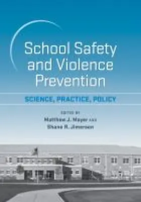 Mayer / Jimerson |  School Safety and Violence Prevention | Buch |  Sack Fachmedien