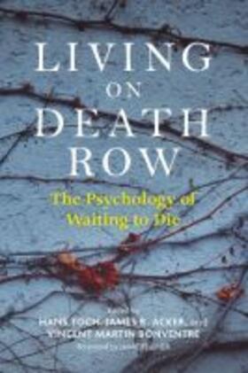 Toch / Acker / Bonventre | Living on Death Row: The Psychology of Waiting to Die | Buch | 978-1-4338-2900-0 | sack.de