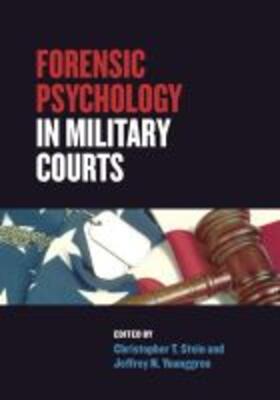 Stein / Younggren | Forensic Psychology in Military Courts | Buch | 978-1-4338-3035-8 | sack.de
