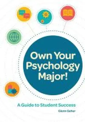 Geher |  Own Your Psychology Major! | Buch |  Sack Fachmedien