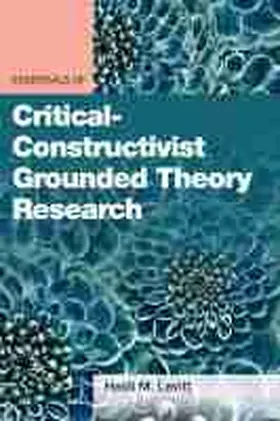 Levitt |  Essentials of Critical-Constructivist Grounded Theory Research | Buch |  Sack Fachmedien