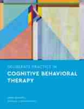 Boswell / Constantino |  Deliberate Practice in Cognitive Behavioral Therapy | Buch |  Sack Fachmedien