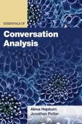 Hepburn / Potter |  Essentials of Conversation Analysis | Buch |  Sack Fachmedien