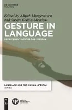 Morgenstern / Goldin-Meadow |  Gesture in Language | Buch |  Sack Fachmedien