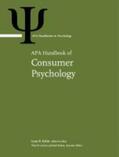 Kahle / Lowrey / Huber |  APA Handbook of Consumer Psychology: Volume 1 | Buch |  Sack Fachmedien