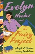Pitman |  Evelyn Hooker and the Fairy Project | eBook | Sack Fachmedien