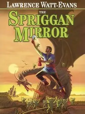 Watt-Evans |  The Spriggan Mirror | eBook | Sack Fachmedien